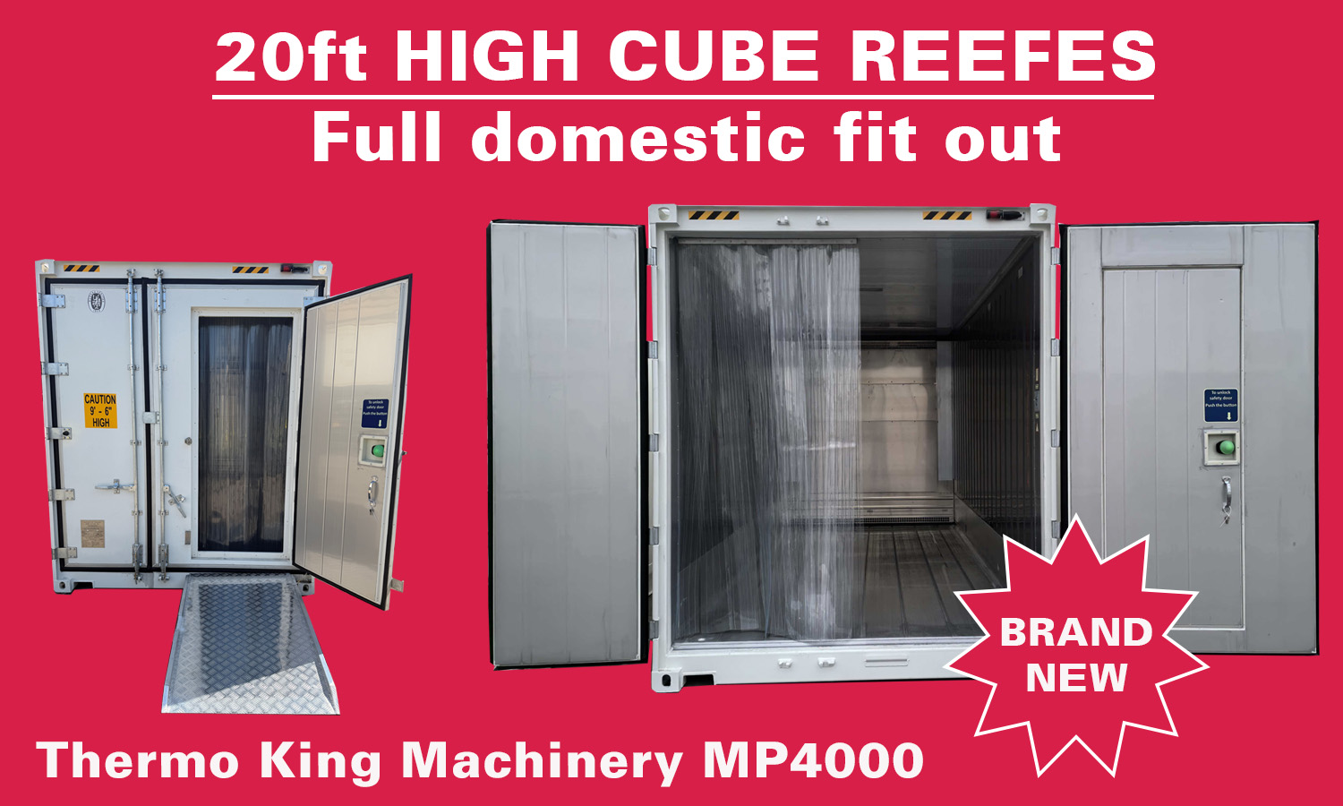 Brand New – 20’ high cube reefers – Full domestic fit out Thermo King Machinery MP4000 – 7 year warrantee for Sale in NSW